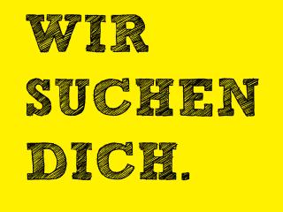Wir suchen Dich